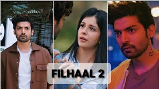 Filhaal 2 Full Song | Akshay Kumar | BPraak | Jaani | Arvindr Khaira| Filhaal 2 | Latest Song 2021