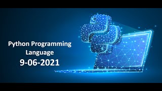 Python Online Training Session 9-06-2021