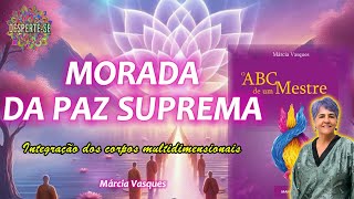 MORADA DA PAZ SUPREMA - Márcia Vasques