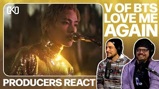 PRODUCERS REACT - V of BTS Love Me Again Reaction