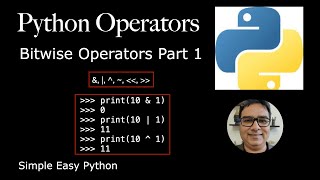 Python Operators: Bitwise Operators Part 1
