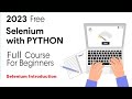 Selenium Introduction | Python Full Course for Beginners 2023