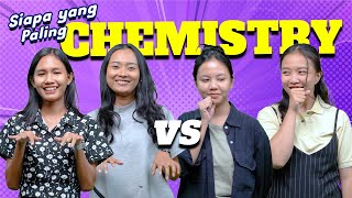 Tes Chemistry Sama Temen Kamu!