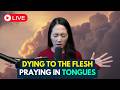 Dying To The Flesh, Praying In Tongues! 🔥 1HR Live Prophetic Prayer