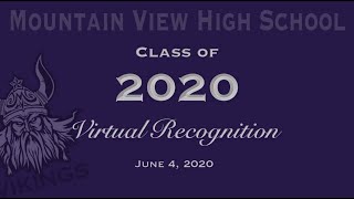 Mountain View High School - Virtual Class of 2020 Celebration