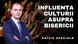 INFLUENȚA CULTURII ASUPRA BISERICII | Biserica Evanghelizează, sau este Evanghelizată de Lume?