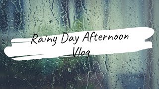 VLOG | Rainy Day Afternoon | Working From Home