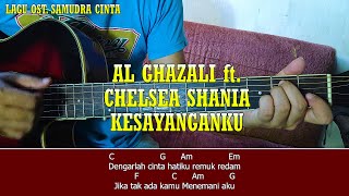AL ghazali ft Chelsea Shania Kesayanganku OST Samudra Cinta TUTORIAL CHORD VERSI NADA C