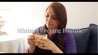 Minimal Evening Routin | Slow Simple Living | minimalist | Minimalism | Aesthetic Evening Routine