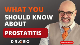 Ep. 7 - What You Should Know About Prostatitis