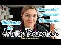 ARTRITIS REUMATOIDE | Mi enfermedad, síntomas, tratamiento...