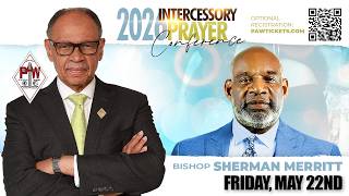 5.22.26 - Bishop Sherman Merritt | Intercessory Prayer Conference 2026