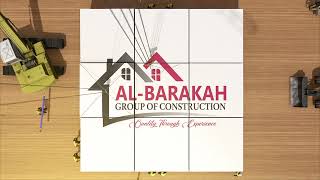 Al-Barakah Group Of Construction 🏗️