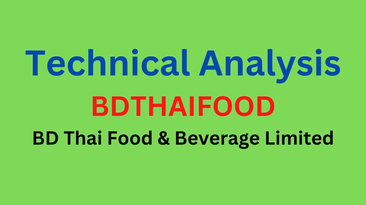 Technical Analysis Of BDTHAIFOOD - YouTube