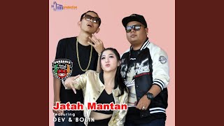 Download Mp3 Jatah Mantan (feat. Dev & Bolin)