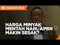 Harga Minyak Mentah Naik & Rupiah Anjlok, APBN Makin ‘Sesak’?