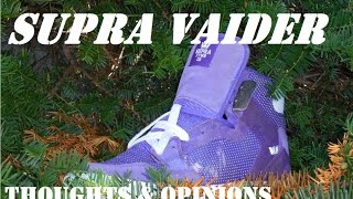 Supra Vaider Review:  Thoughts, and Opinions : AverageMatty