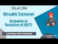 Calculation of 50 Lakh Turnover for Section 194Q | Inclusive of GST? | TDS on Purchase of Goods