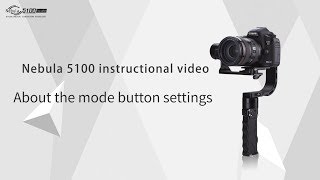 Nebula 5100 instructional video: Set mode button settings through the software on the computer