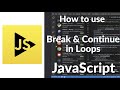 How to Use Break & Continue in Loops JavaScript Loop Control (Tutorial)