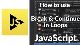 How to Use Break & Continue in Loops JavaScript Loop Control (Tutorial)
