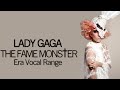 Lady Gaga - The Fame Monster Era Vocal Range E3-G5(F6)