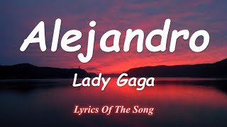 Alejandro - Lady Gaga (Lyrics)
