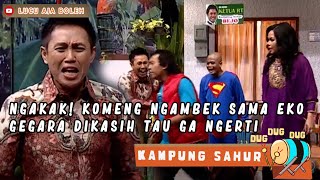 NGAKAK! KOMENG NGAMBEK SAMA EKO GEGARA DIKASIH TAU GA NGERTI - KAMPUNG SAHUR