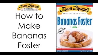 How to Make Bananas Foster