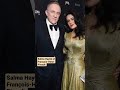 Salma Hayek & François-Henri Pinault