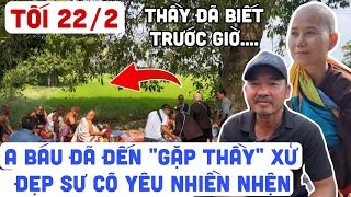 🔴TRỰC TIẾP TỐI 22/2 A BÁU XUẤT HIỆN XỬ ĐẸP YÊU NHỀN NHỆN Đoàn Văn Báu - Về miền đất Phật