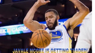JAVALE MCGEE IS GETTING TRADED!!!