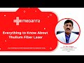 Everything to Know About Thulium Fiber Laser | Dr. Ravi Nagar | Medanta