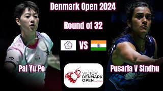 Pusarla V Sindhu vs PAI Yu Po | Denmark Open 2024 Badminton | Pai Yu Po Retired