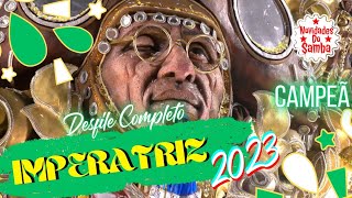 IMPERATRIZ LEOPOLDINENSE 2023- DESFILE COMPLETO. (CAMPEÃ)
