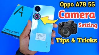 Oppo a78 5G Camera Settings | Features | Oppo a78 camera test