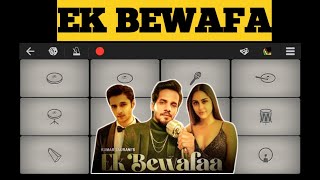Ek Bewafa - Sameer Khan| Siddharth Gupta|Krystle D Souza Easy Mobile Piano Tutorial On Walk Band App