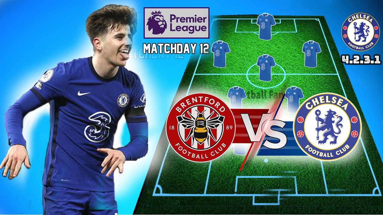 Brentford Vs Chelsea | Chelsea Fc Prediction Lineups English Premier ...