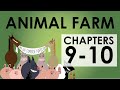 Animal Farm Summary - Chapters 9-10 - Schooling Online