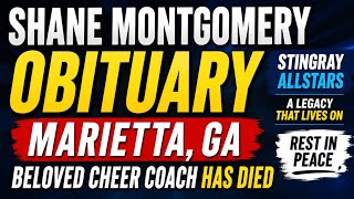 Shane Montgomery Obituary Marietta GA Mourns Beloved Stingray Allstars Cheer Coach