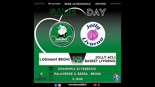 LOGIMAN BRONI 22 Vs JOLLY ACLI BASKET LIVORNO