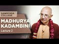 2020.11.10 - Madhurya kadambini. Lecture 2 (Sannyasa college) - Bhakti Vijnana Goswami