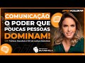 Tathi Deândhela | A Importância da Comunicação Que Poucas Pessoas Sabem - Parte 1