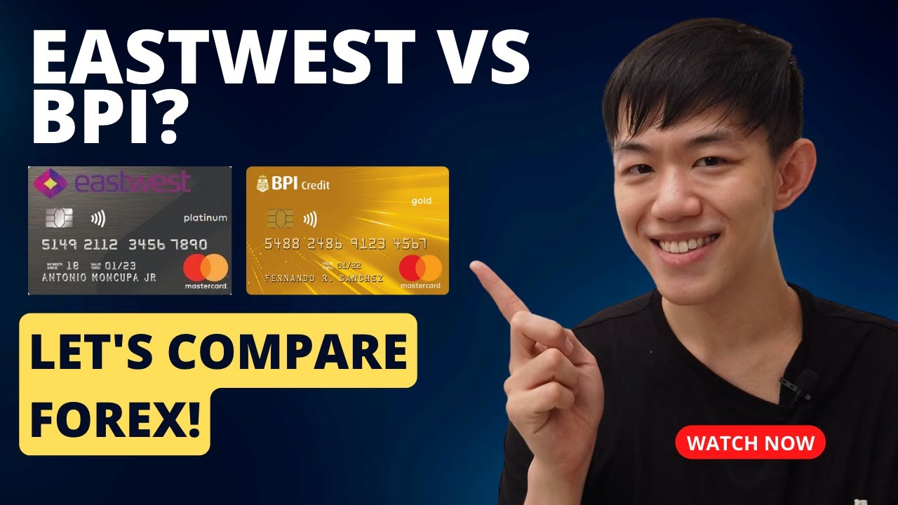 Eastwest Vs Bpi Credit Card Forex Rate Youtube