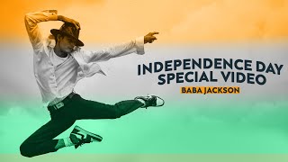 Baba Jackson - Independence Day Special | Dance Video 2020