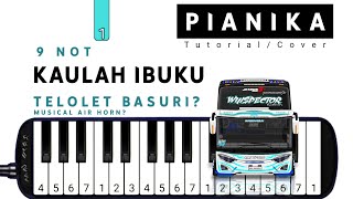 Pianika Telolet Basuri KAULAH IBUKU - Tutorial Pianika