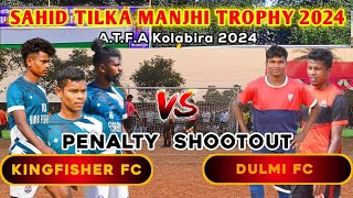 Kingfisher FC 🆚 Dulmi FC || Penalty Shootout | Kolabira Football Tournament 2024 | Kolabira Football