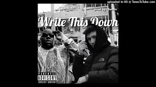 Organize X Biggie - Write This Down (prod. by bvran)