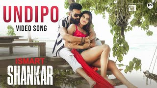 Undipo Full Video Song || IsmartShankar Movie ||Ram pothineni, Nidhhi Agerwal ||