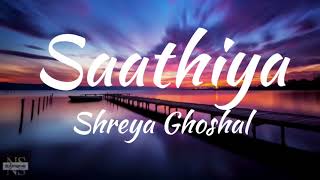 Saathiya (Lyrics)/Singham/Shreya Ghishal.